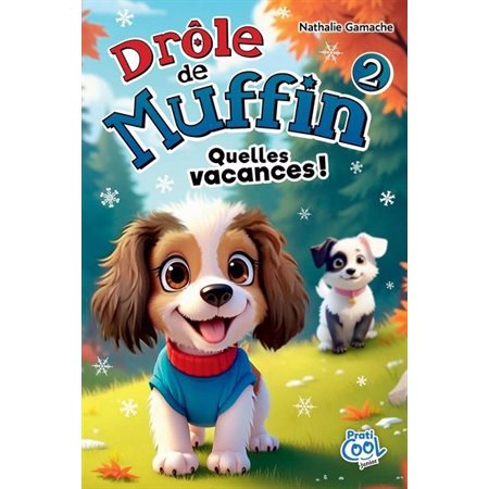 Drôle de muffin #2 Quelles vacances !