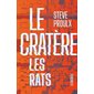 Le cratère #4 Les rats Le cratère #4 Les rats