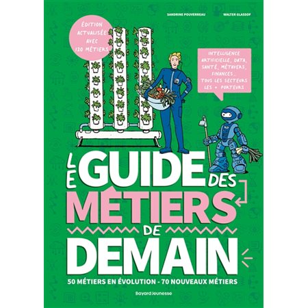 Le guide des métiers de demain Le guide des métiers de demain