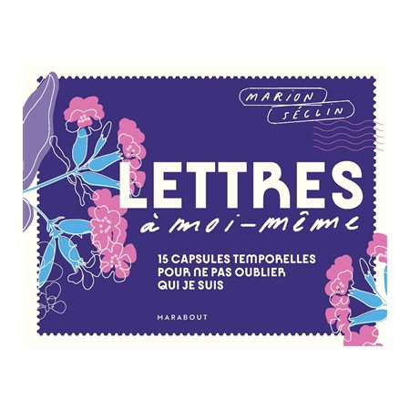 Lettres à moi-même