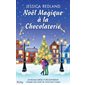 Noël magique à la chocolaterie