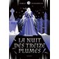 La nuit des treize plumes La nuit des treize plumes