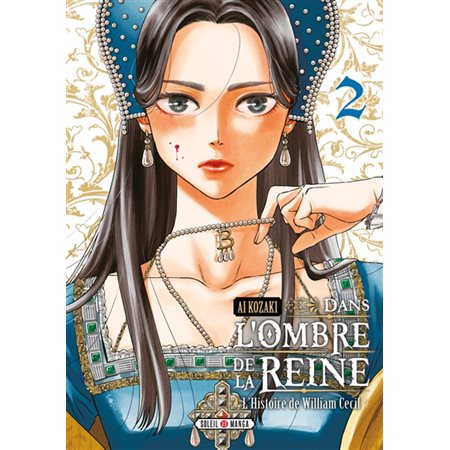 Dans l'ombre de la reine : L'histoire de William Cecil #2