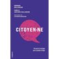 Citoyen·ne : Un essai et un lexique pour la pensée critique