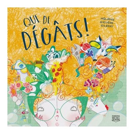 Que de dégâts!