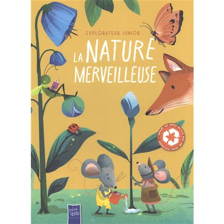 L'explorateur junior : La nature merveilleuse