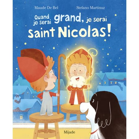 Quand je serai grand, je serai saint Nicolas !