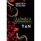La boîte à fantasmes : Yan