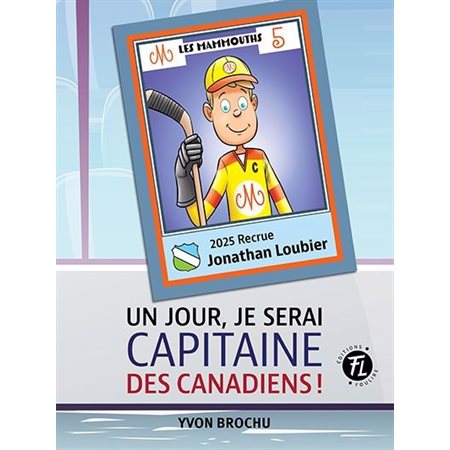Un jour, je serai capitaine des Canadiens!