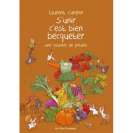 S'unir c'est bien becqueter : une histoire de poules