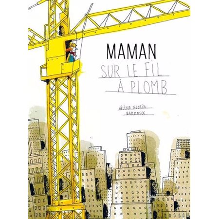 Maman sur le fil à plomb