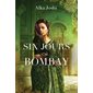 Six jours à Bombay