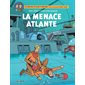 Les aventures de Blake et Mortimer : d'après les personnages d'Edgar P. Jacobs #31 La menace atlante
