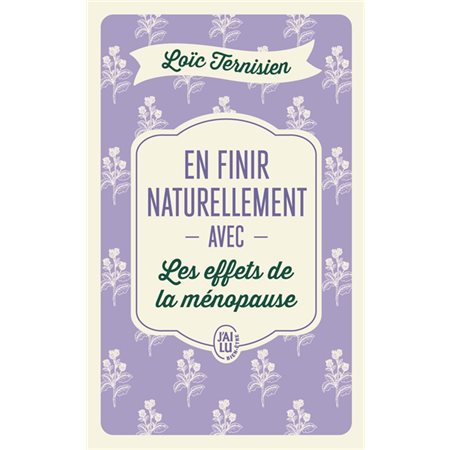 En finir naturellement avec les effets de la ménopause