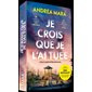 Je crois que je l'ai tuée