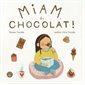 Miam, du chocolat!