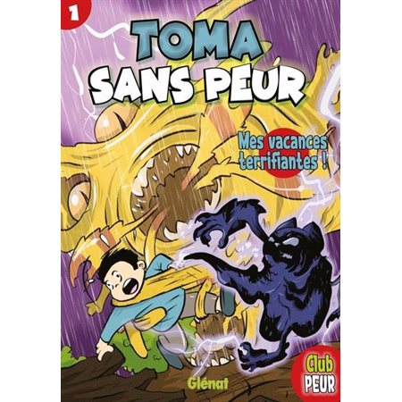 Toma Sans Peur #1 Mes vacances terrifiantes!