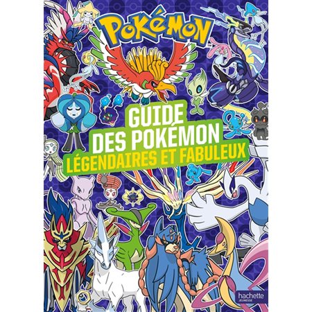Guide des Pokémon légendaires et fabuleux