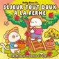 Séjour tout doux à la ferme