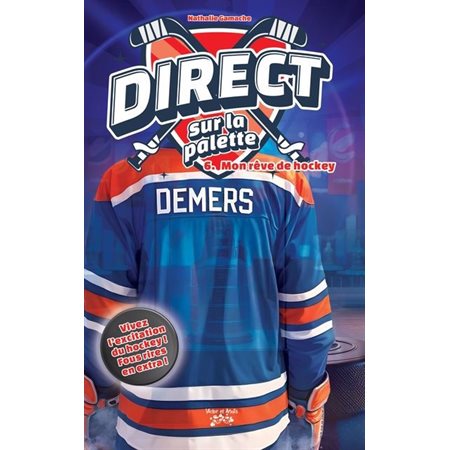 Direct sur la palette #6 Mon rêve de hockey