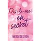 Dis-le-moi #2 Dis-le-moi en secret