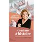 Cent ans d'histoire