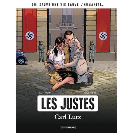 Les Justes : Carl Lutz