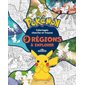 Pokémon : Mes coloriages des 9 régions