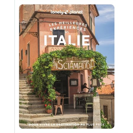 Italie : Les meilleures expériences