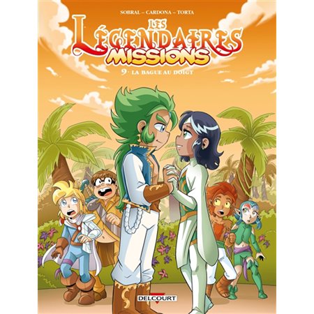 Les Légendaires : missions #9 La bague au doigt,