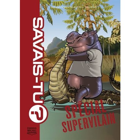 Savis-tu ? #14 Spécial supervilain