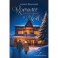 Romance (et autres saveurs) de Noël Romance (et autres saveurs) de Noël