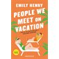 People we meet on vacation People we meet on vacation