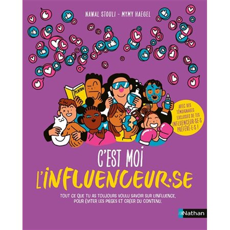 C'est moi l'influenceur.se : tout ce que tu as toujours voulu savoir sur l'influence, pour éviter les pièges et créer du contenu C'est moi l'influenceur.se : tout ce que tu as toujours voulu savoir sur l'influence, pour éviter les pièges et créer du contenu