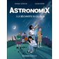 Astronomix : à la découverte du ciel en BD