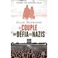 Le couple qui défia les nazis Le couple qui défia les nazis