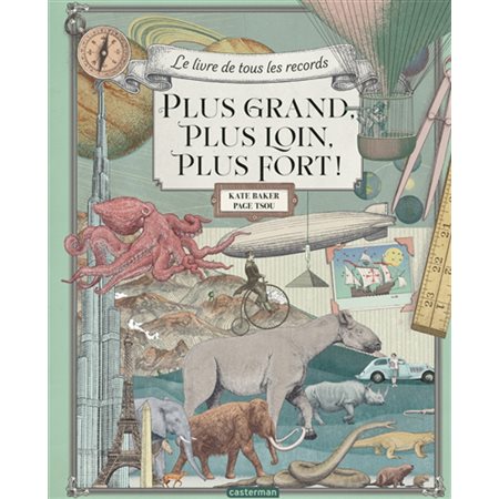 Plus grand, plus loin, plus fort ! : le livre de tous les records Plus grand, plus loin, plus fort ! : le livre de tous les records