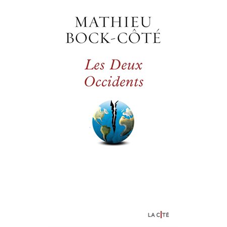Les deux occidents, La cité