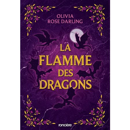 La reine du feu #1 La flamme des dragons La reine du feu #1 La flamme des dragons