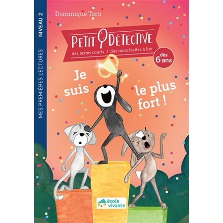 Je suis le plus fort !, Petit détective Je suis le plus fort !, Petit détective