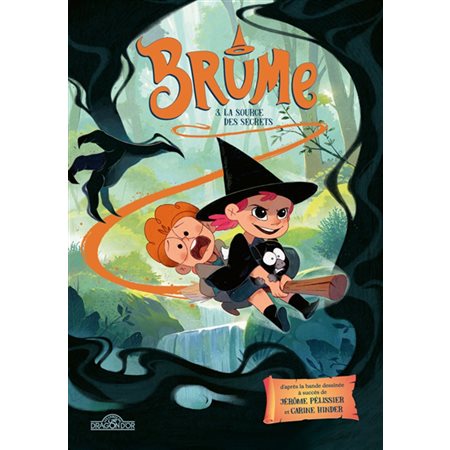 Brume #3 La source des secrets Brume #3 La source des secrets