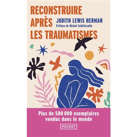 Reconstruire après les traumatismes Reconstruire après les traumatismes