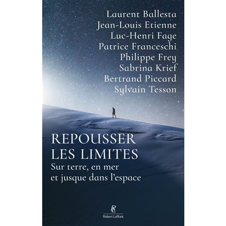 Repousser les limites : les nouveaux chemins de l'exploration