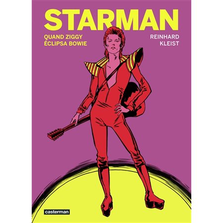 Starman : quand Ziggy éclipsa Bowie