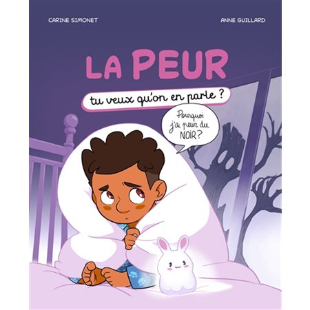 La peur : Tu veux qu'on en parle? La peur : Tu veux qu'on en parle?