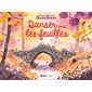 Danser dans les feuilles