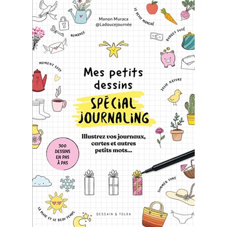 Mes petits dessins : Spécial journaling