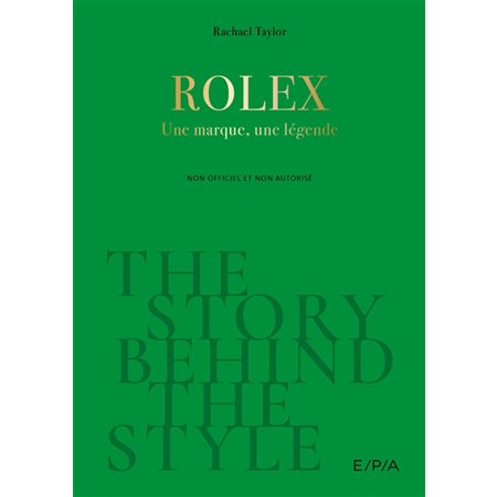 Rolex : une marque, une légende
