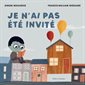 Je n'ai pas été invité Je n'ai pas été invité