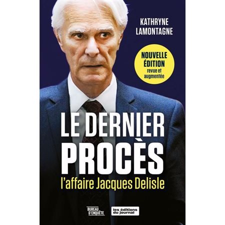 Le dernier procès : L'affaire Jacques Delisle